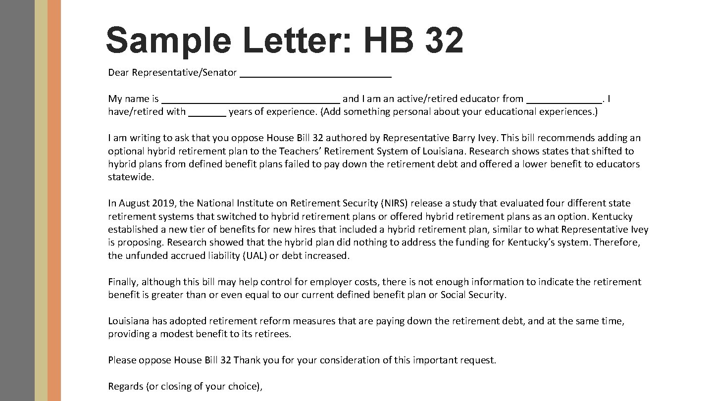 Sample Letter: HB 32 Dear Representative/Senator ______________ My name is _________________ and I am