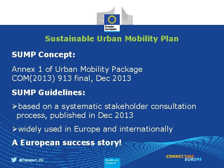 Sustainable Urban Mobility Plan SUMP Concept: Annex 1 of Urban Mobility Package COM(2013) 913