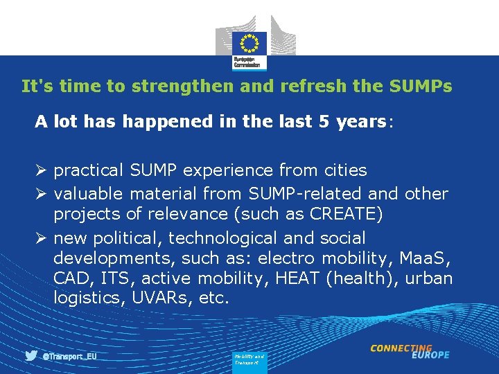 It's time to strengthen and refresh the SUMPs A lot has happened in the