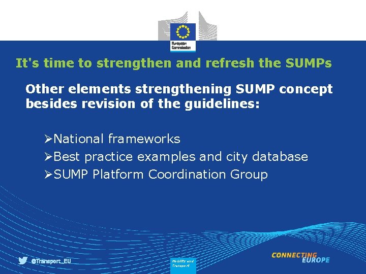 It's time to strengthen and refresh the SUMPs Other elements strengthening SUMP concept besides