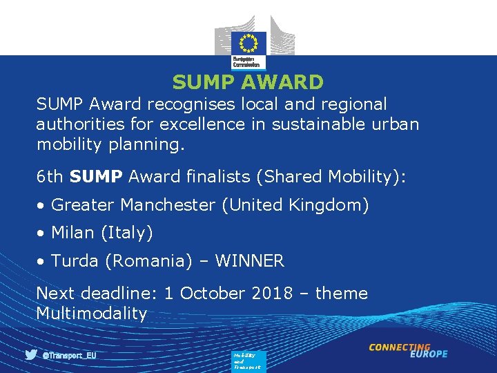 SUMP AWARD SUMP Award recognises local and regional authorities for excellence in sustainable urban