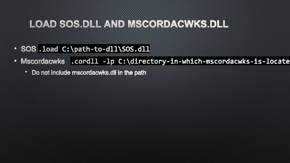 LOAD SOS. DLL AND MSCORDACWKS. DLL • • • 