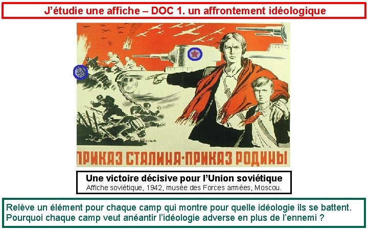 J’étudie une affiche – DOC 1. un affrontement idéologique Une victoire décisive pour l’Union