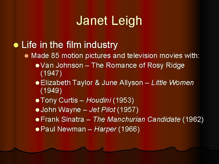 Janet Leigh l Life in the film industry l Made 85 motion pictures and