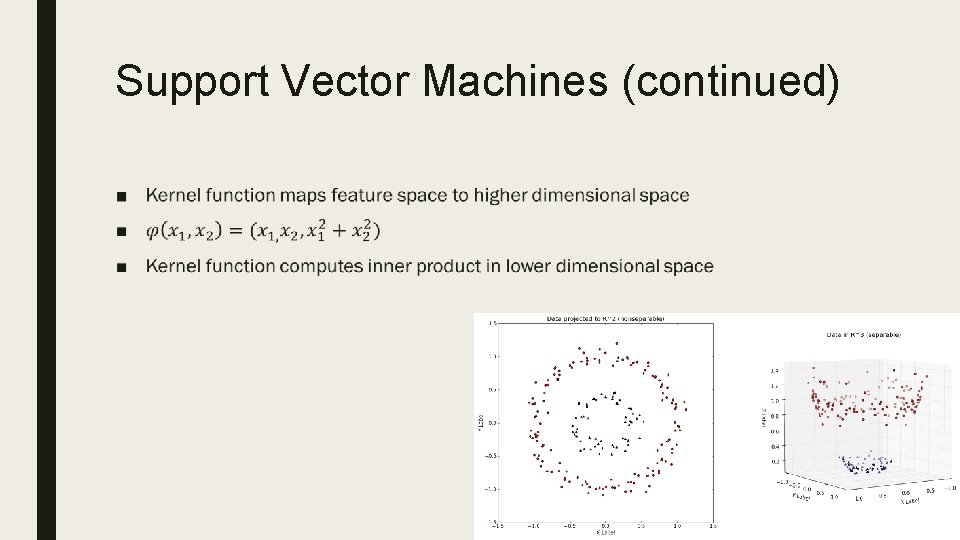 Support Vector Machines (continued) ■ 