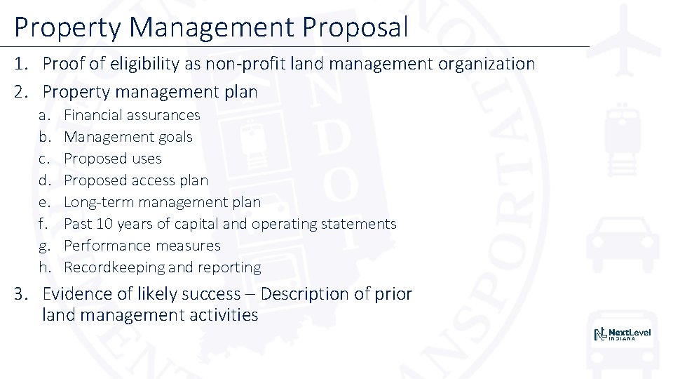 Property Management Proposal 1. Proof of eligibility as non-profit land management organization 2. Property