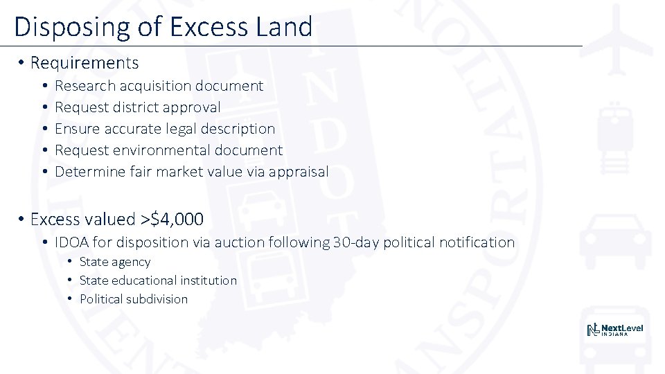 Disposing of Excess Land • Requirements • • • Research acquisition document Request district