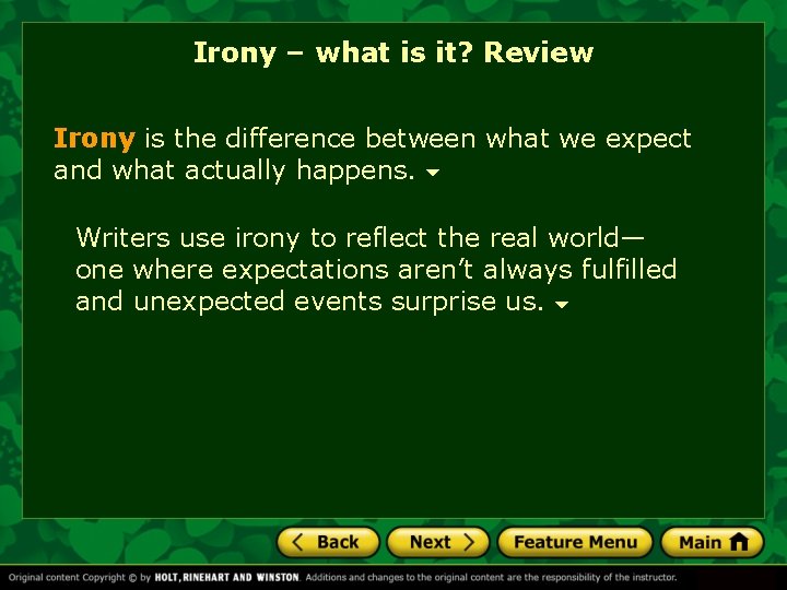 Irony – what is it? Review Irony is the difference between what we expect
