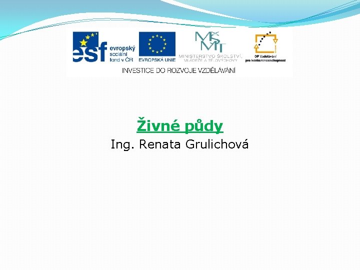 Živné půdy Ing. Renata Grulichová 