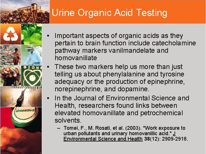 Urine Organic Acid Testing • Important aspects of organic acids as they pertain to