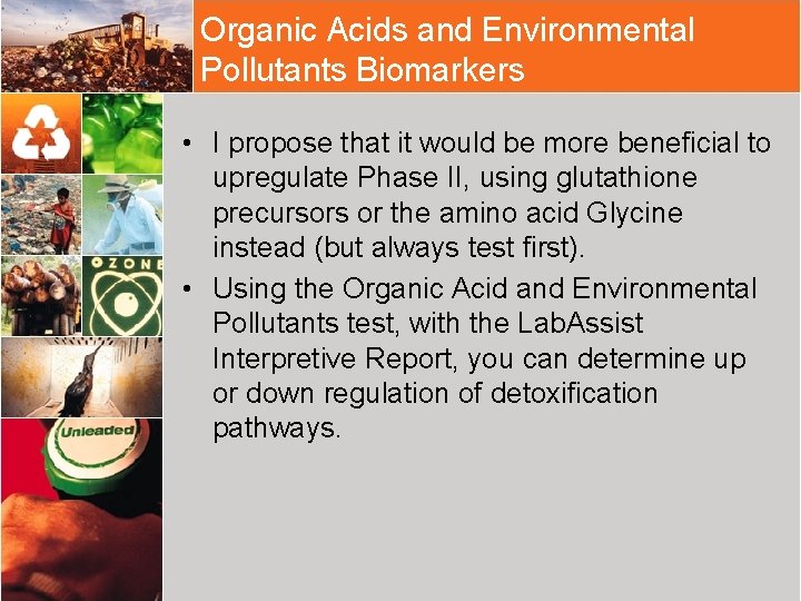Organic Acids and Environmental Pollutants Biomarkers • I propose that it would be more