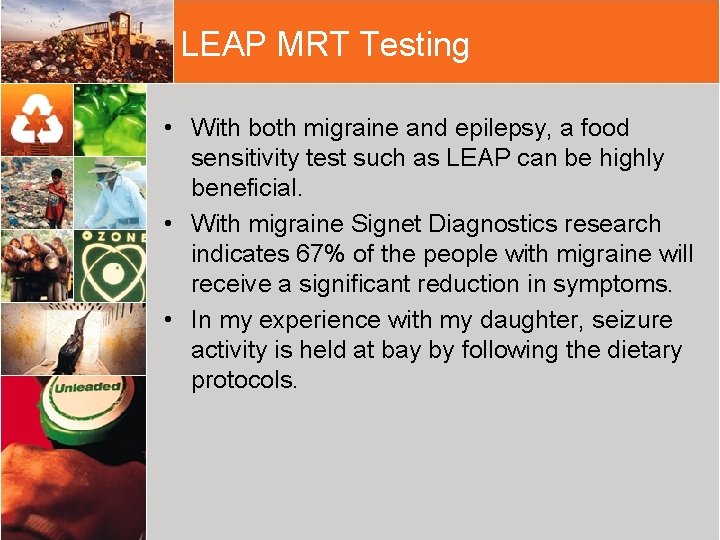 LEAP MRT Testing • With both migraine and epilepsy, a food sensitivity test such