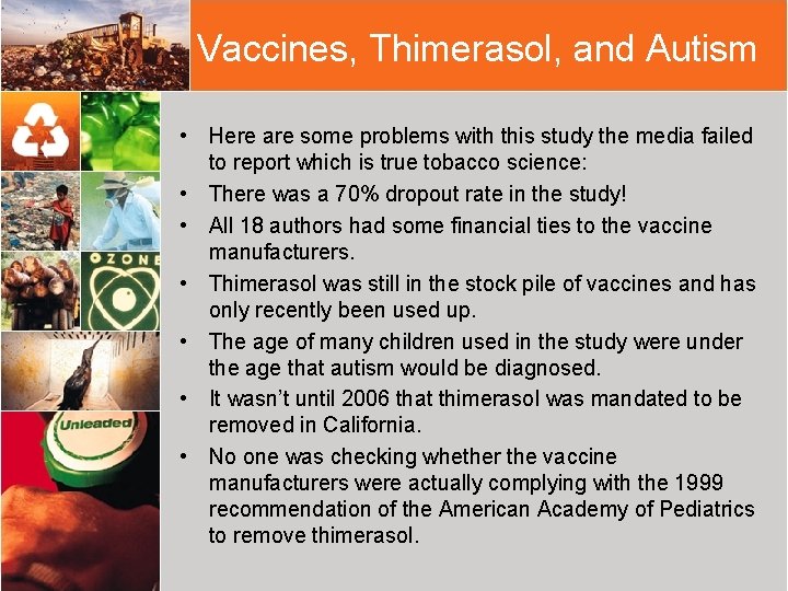 Vaccines, Thimerasol, and Autism • Here are some problems with this study the media