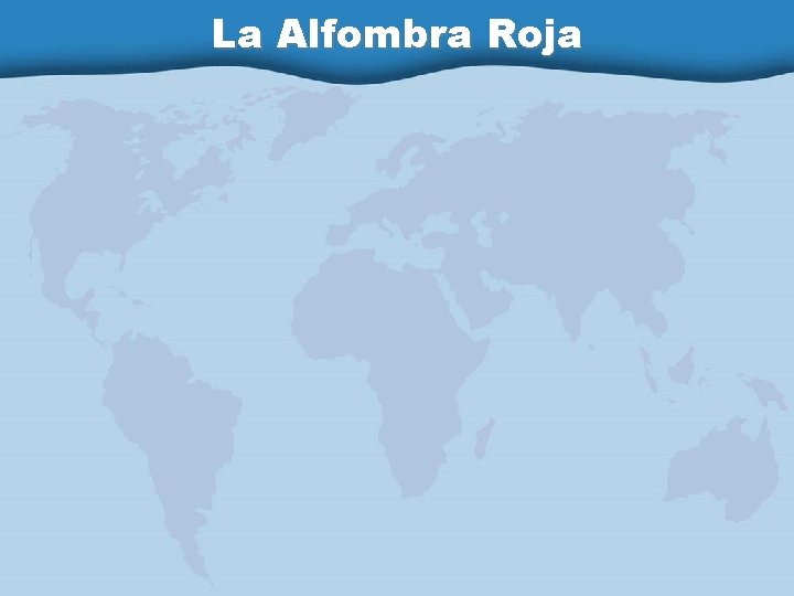 La Alfombra Roja 