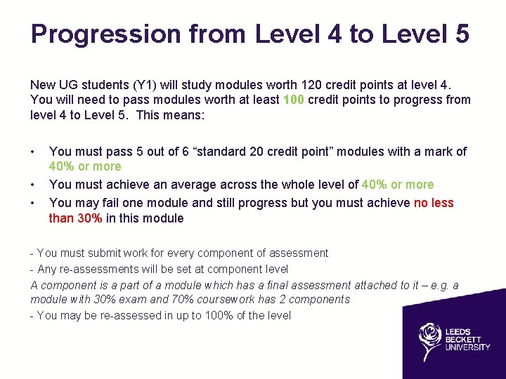 Progression from Level 4 to Level 5 New UG students (Y 1) will study