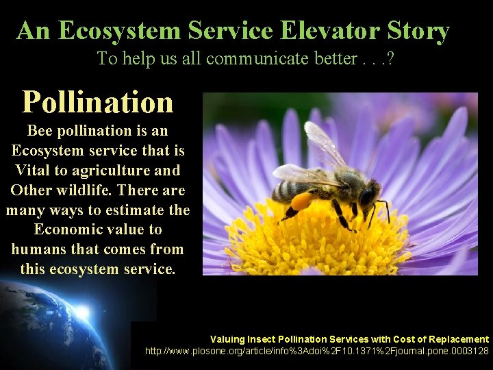 An Ecosystem Service Elevator Free Markets willnot: Story To help us all communicate better.