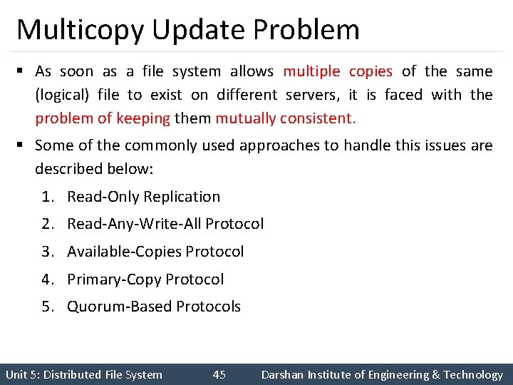 Multicopy Update Problem § As soon as a file system allows multiple copies of Multicopy Update Problem § As soon as a file system allows multiple copies of