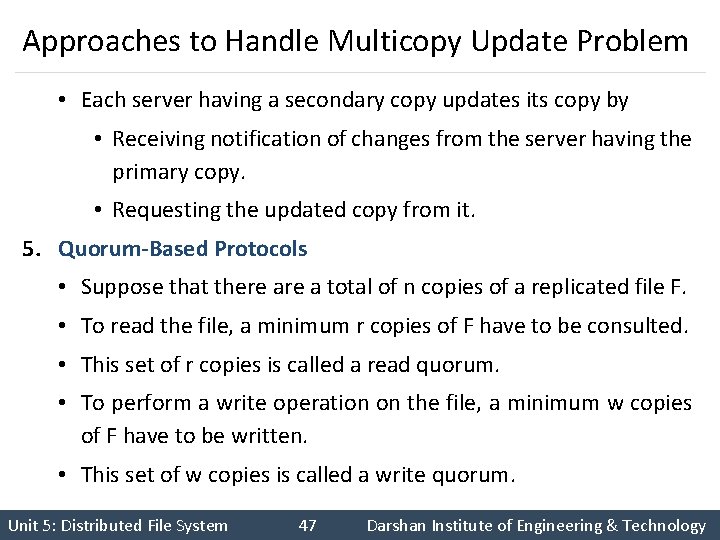 Approaches to Handle Multicopy Update Problem • Each server having a secondary copy updates Approaches to Handle Multicopy Update Problem • Each server having a secondary copy updates