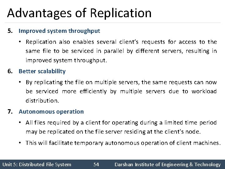 Advantages of Replication 5. Improved system throughput • Replication also enables several client’s requests Advantages of Replication 5. Improved system throughput • Replication also enables several client’s requests