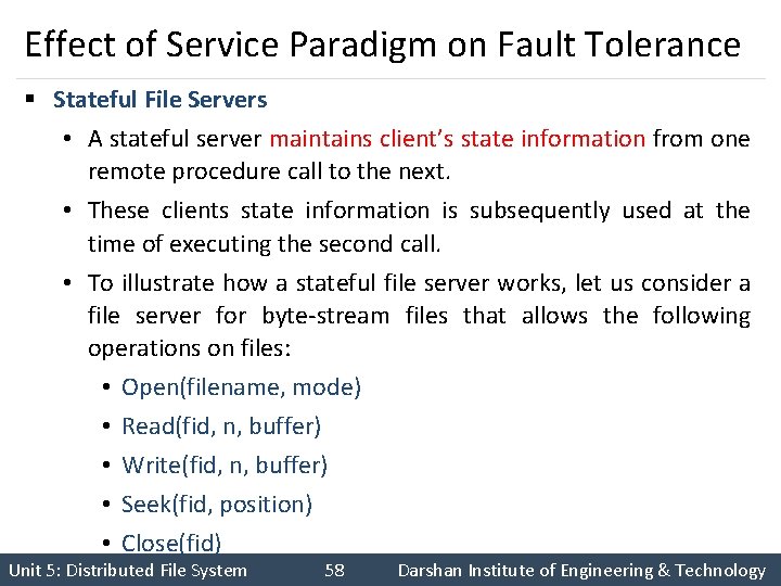 Effect of Service Paradigm on Fault Tolerance § Stateful File Servers • A stateful