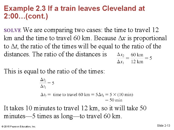 Example 2. 3 If a train leaves Cleveland at 2: 00…(cont. ) We are