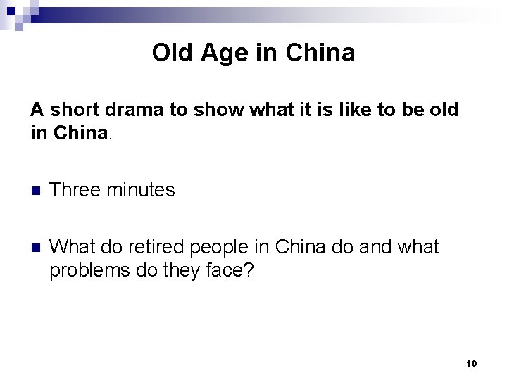 Old Age in China A short drama to show what it is like to