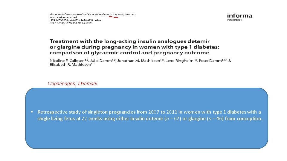 Copenhagen, Denmark § Retrospective study of singleton pregnancies from 2007 to 2011 in women