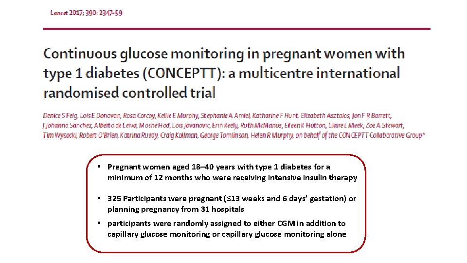 § Pregnant women aged 18– 40 years with type 1 diabetes for a minimum