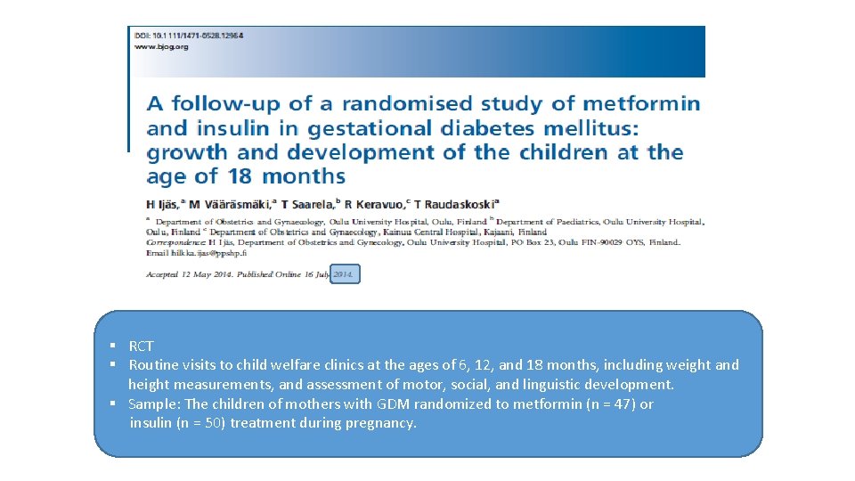 § RCT § Routine visits to child welfare clinics at the ages of 6,