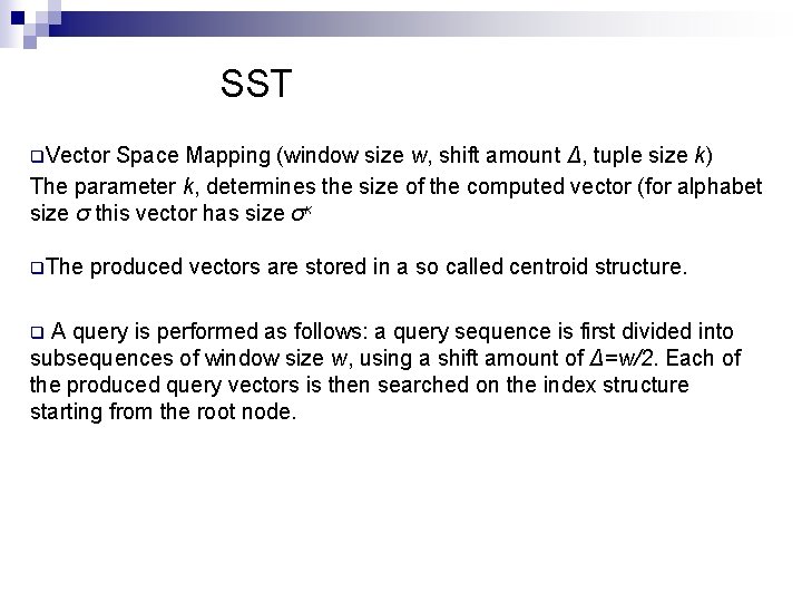 SST q. Vector Space Mapping (window size w, shift amount Δ, tuple size k)
