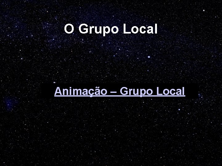 O Grupo Local Animação – Grupo Local 01: 53 