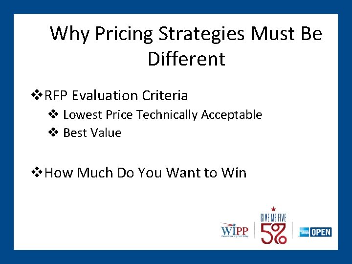 Why Pricing Strategies Must Be Different v. RFP Evaluation Criteria v Lowest Price Technically