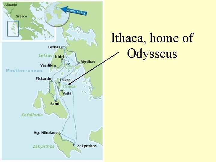 Ithaca, home of Odysseus 