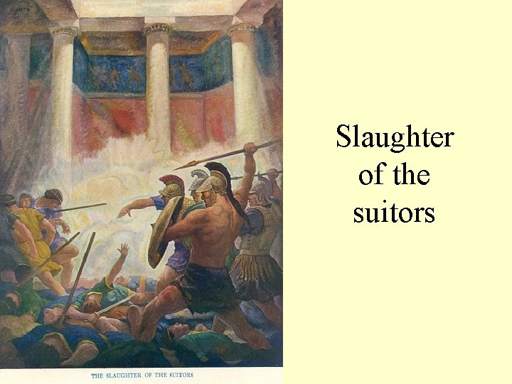 Slaughter of the suitors 