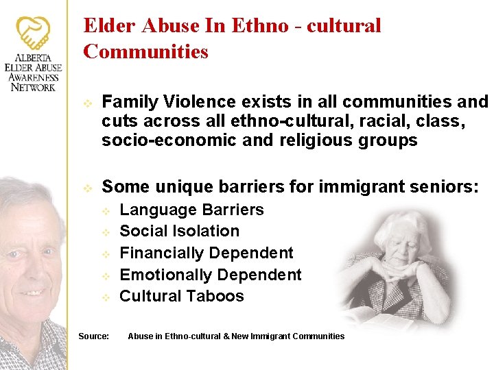 Elder Abuse In Ethno - cultural Communities v Family Violence exists in all communities