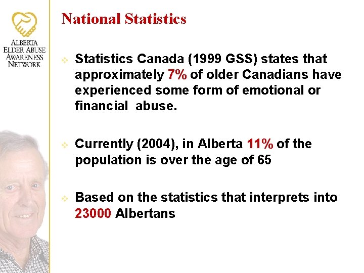 National Statistics v Statistics Canada (1999 GSS) states that approximately 7% of older Canadians