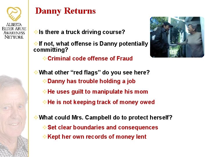 Danny Returns v. Is there a truck driving course? v. If not, what offense