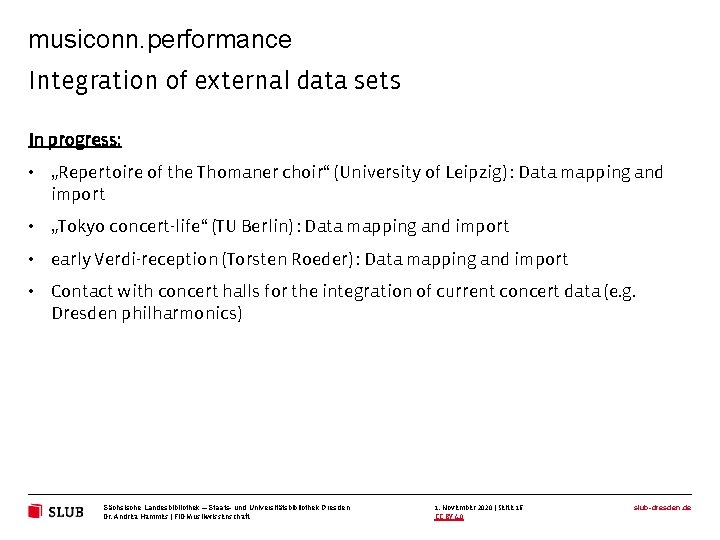 musiconn. performance Integration of external data sets In progress: • „Repertoire of the Thomaner