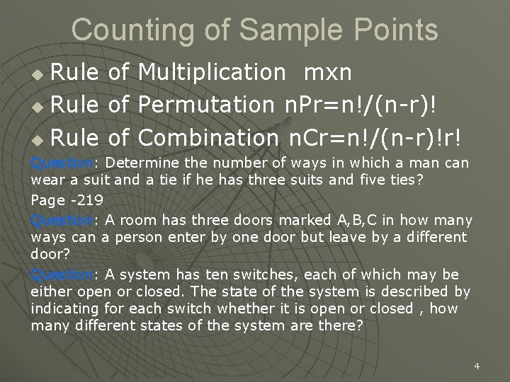 Counting of Sample Points Rule of Multiplication mxn u Rule of Permutation n. Pr=n!/(n-r)!