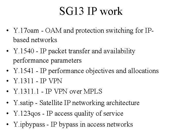 SG 13 IP work • Y. 17 oam - OAM and protection switching for