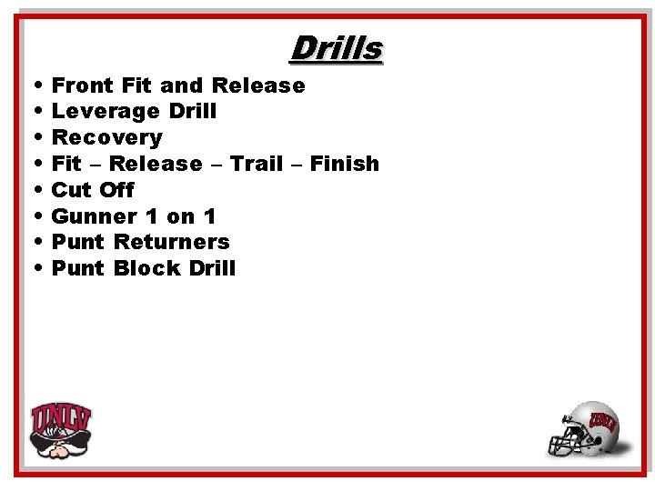  • • Drills Front Fit and Release Leverage Drill Recovery Fit – Release
