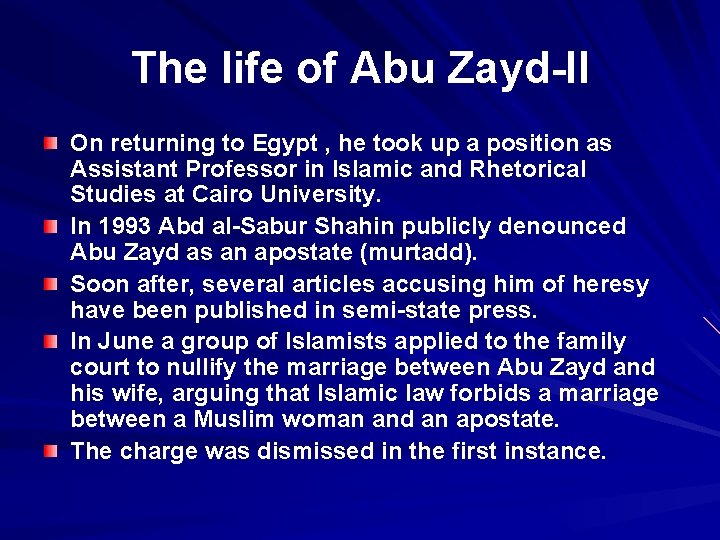 The life of Abu Zayd-II On returning to Egypt , he took up a