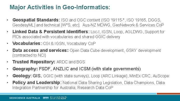 Major Activities in Geo-Informatics: • Geospatial Standards: ISO and OGC content (ISO 19115 -*,