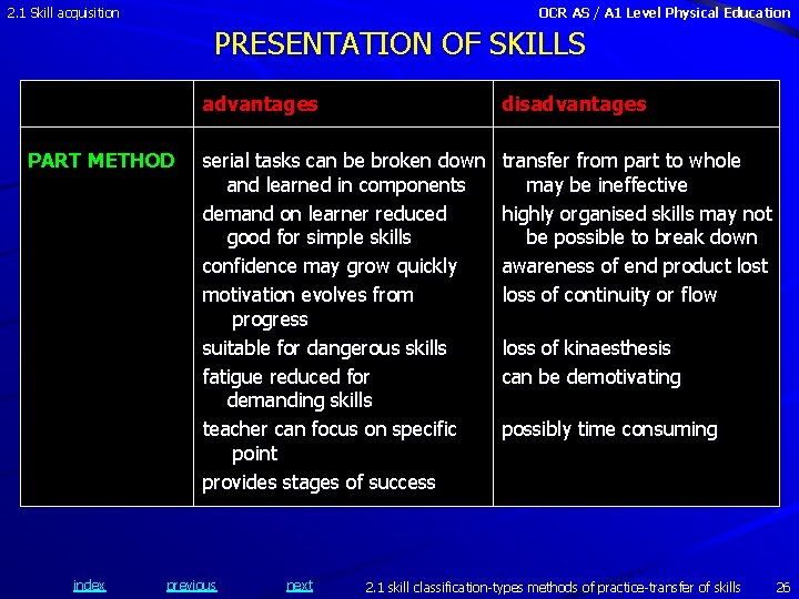 2. 1 Skill acquisition OCR AS / A 1 Level Physical Education PRESENTATION OF