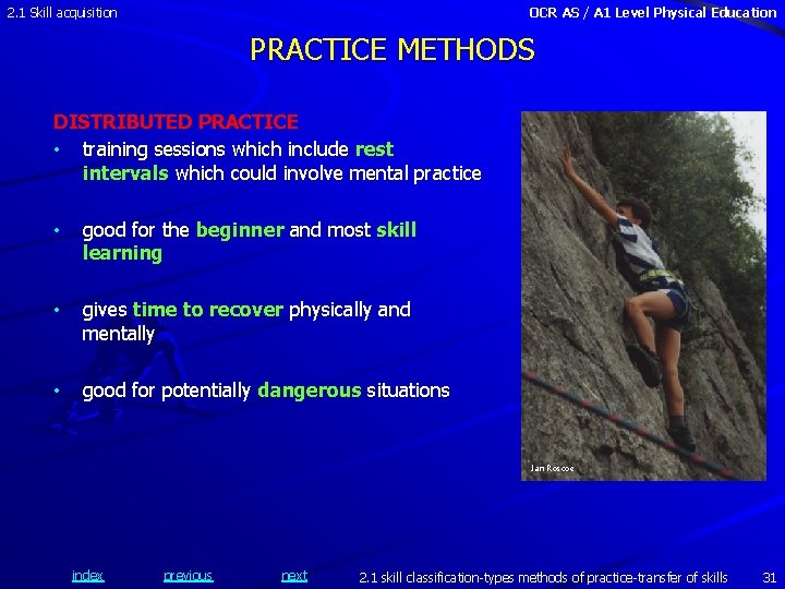 2. 1 Skill acquisition OCR AS / A 1 Level Physical Education PRACTICE METHODS