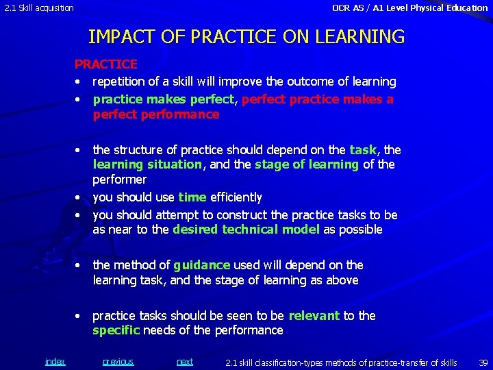 2. 1 Skill acquisition OCR AS / A 1 Level Physical Education IMPACT OF