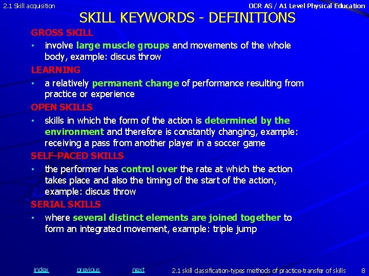 2. 1 Skill acquisition OCR AS / A 1 Level Physical Education SKILL KEYWORDS