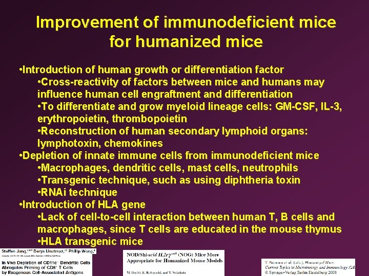 Improvement of immunodeficient mice for humanized mice • Introduction of human growth or differentiation