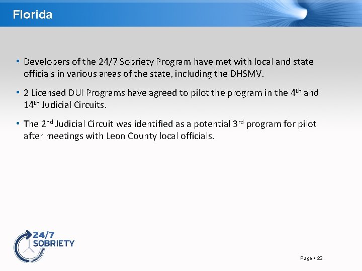 Florida • Developers of the 24/7 Sobriety Program have met with local and state