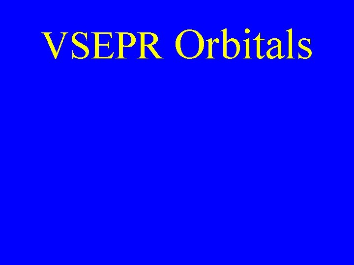 VSEPR Orbitals 
